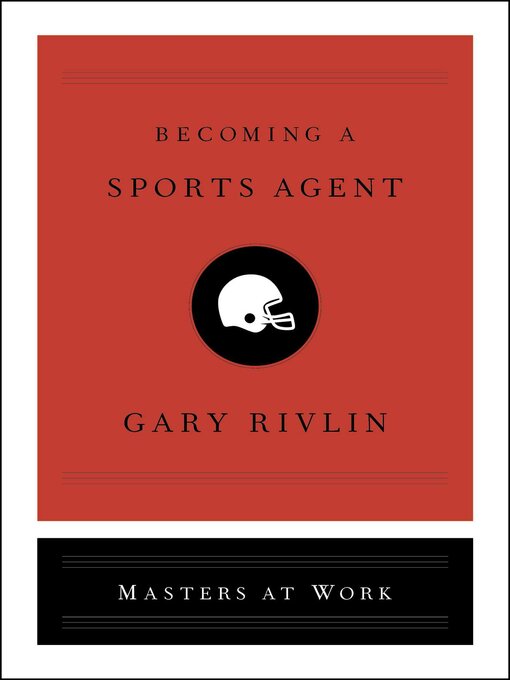 Title details for Becoming a Sports Agent by Gary Rivlin - Wait list